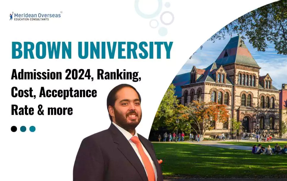Brown University Admission 2024, Ranking, Cost, Acceptance Rate & more